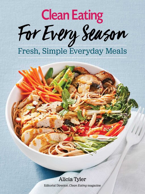 Title details for Clean Eating For Every Season by Alicia Tyler - Wait list